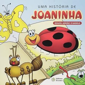 Uma História de Joaninha Ed Atomo